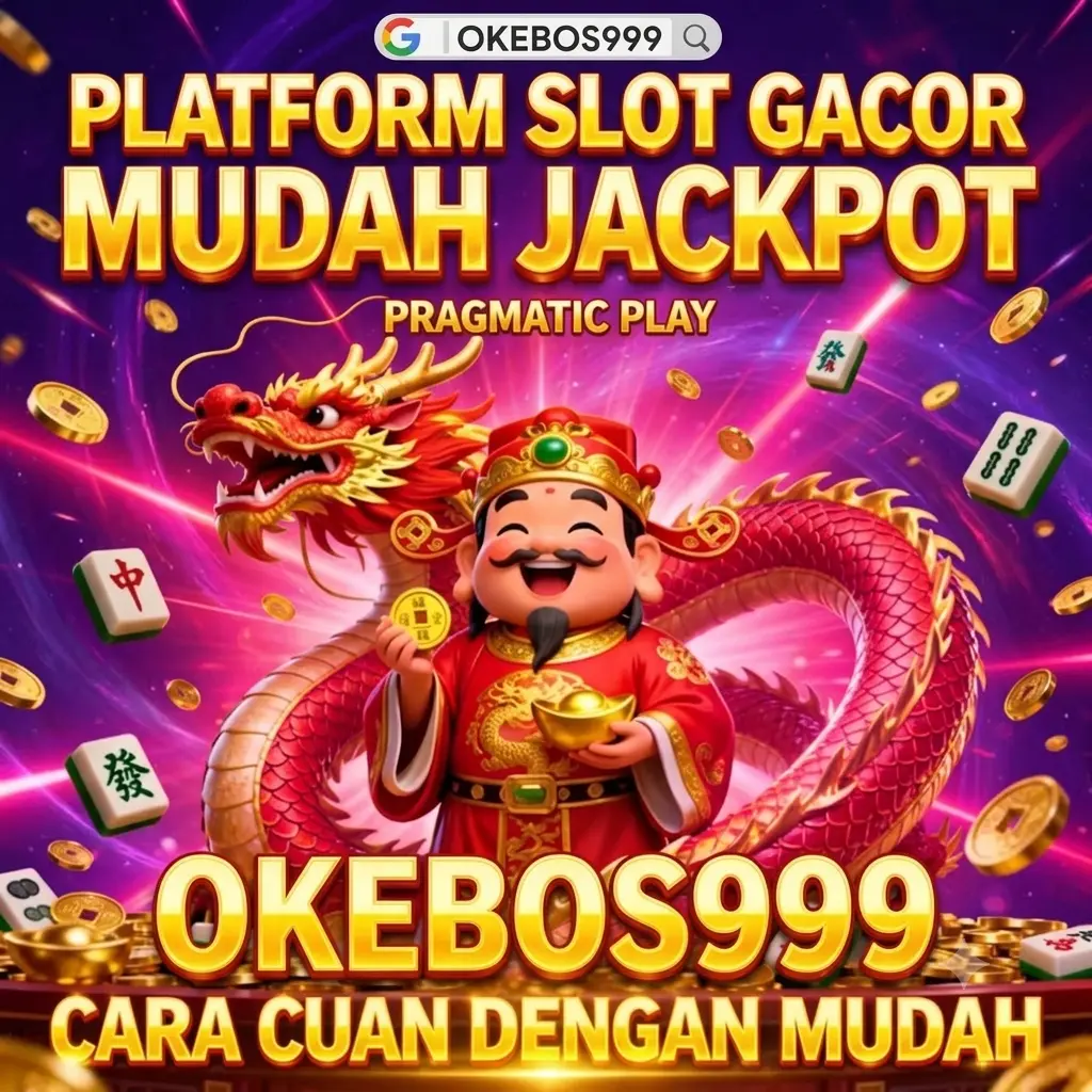 Okebos999 Spesial Slot Gacor Hari Ini & Slot Online Thailand Terlengkap Gampang Maxwin